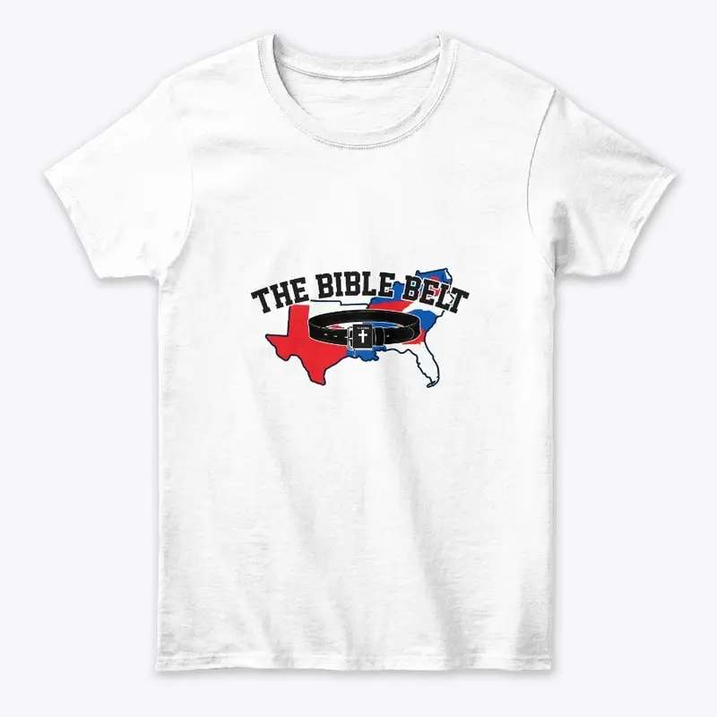 The Bible Belt Women's T-Shirt